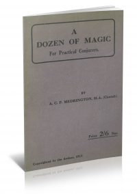 A Dozen of Magic for Practical Conjurers by A.C.P. Medrington PDF