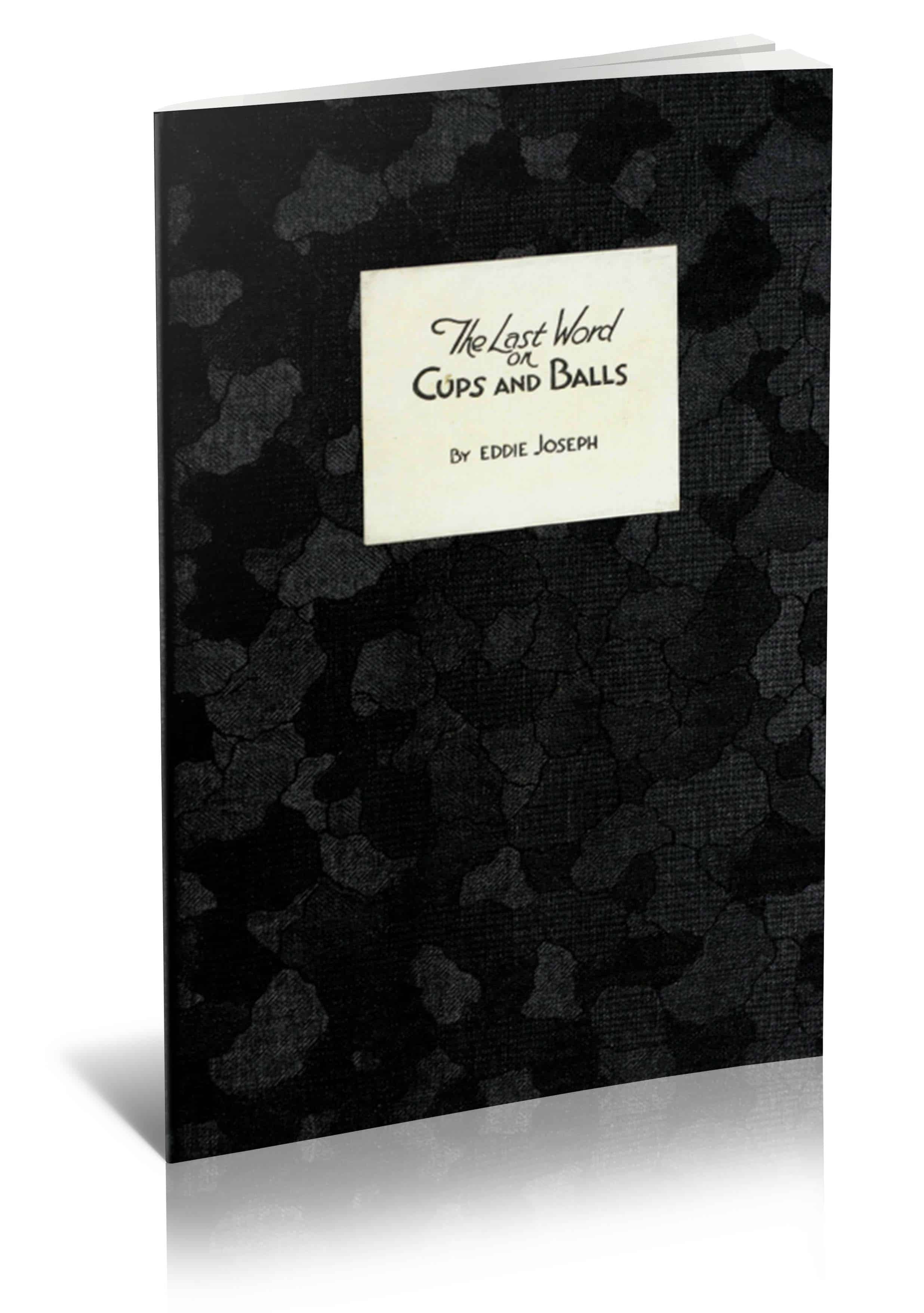 The Last Word on Cups and Balls by Eddie Joseph PDF