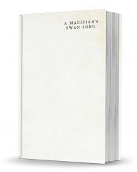 A Magician's Swan Song by Will Goldston PDF