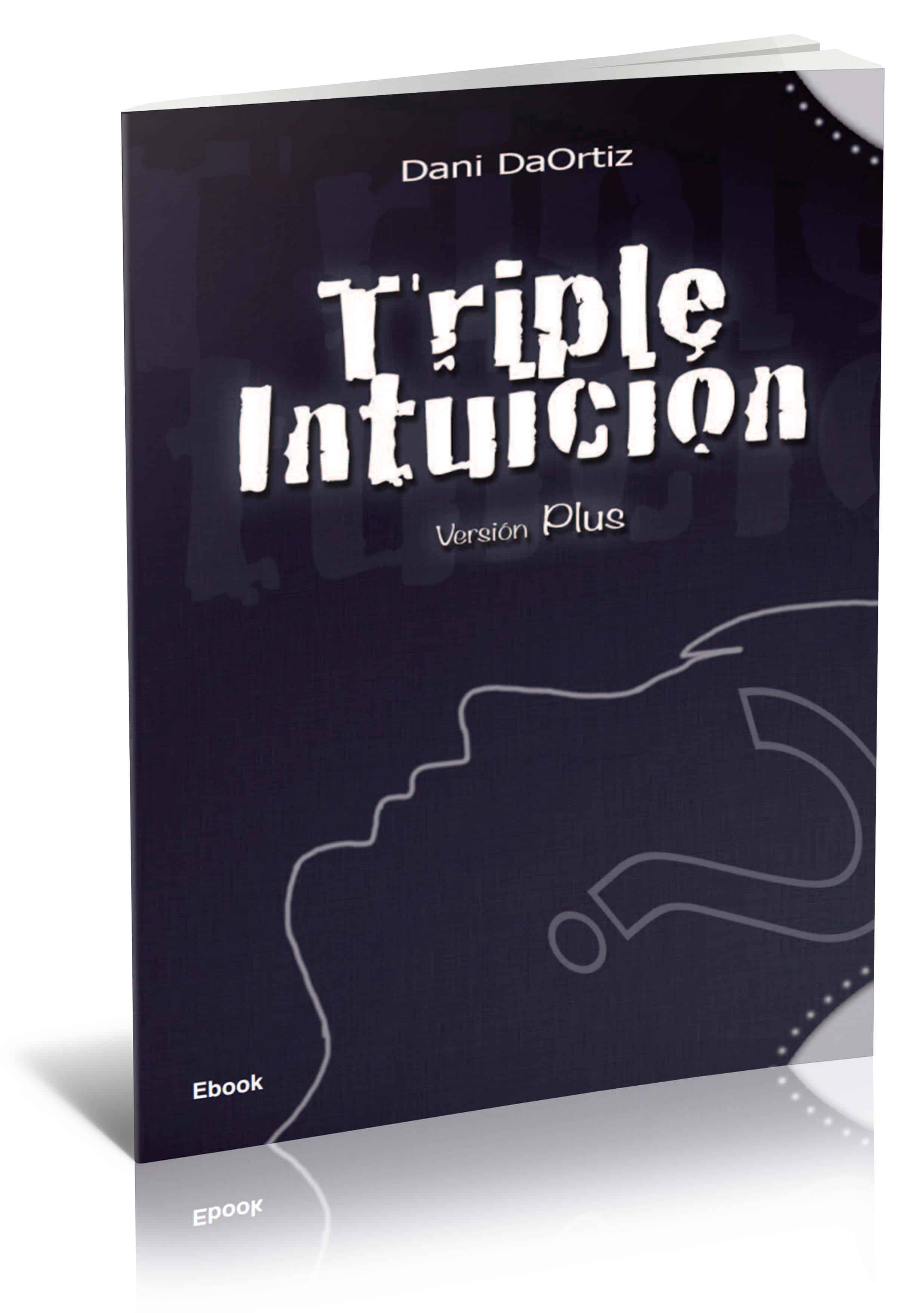 Triple Intuicion by Dani DaOrtiz PDF