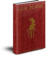 Our Magic PDF by Nevil Maskelyne and David Devant