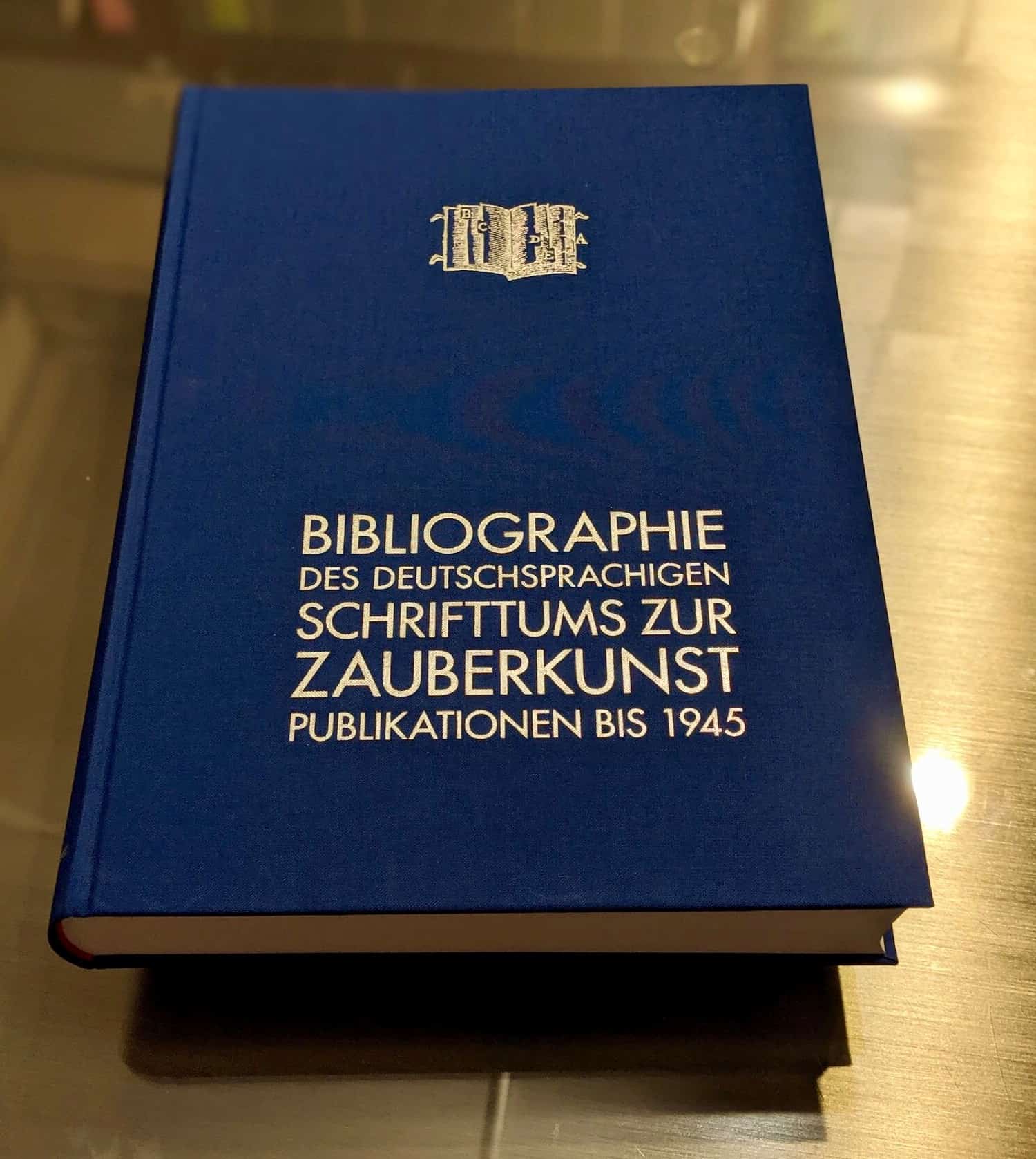 Bibliographie Des Deutschsprachigen Schrifttums Zur Zauberkunst Publikationen Bis 1945