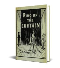 PDF - Ring up the Curtain by J. F. Orrin