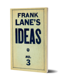 PDF - Frank Lane's Ideas No. 3