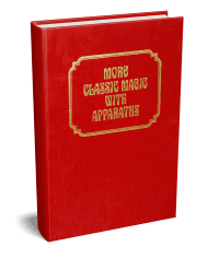 PDF – More Classic Magic with Apparatus (Classic Magic series, vol. 3) by Robert J. Albo