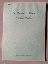 Dr. Herbert L. Flint's Hypnotic Routine